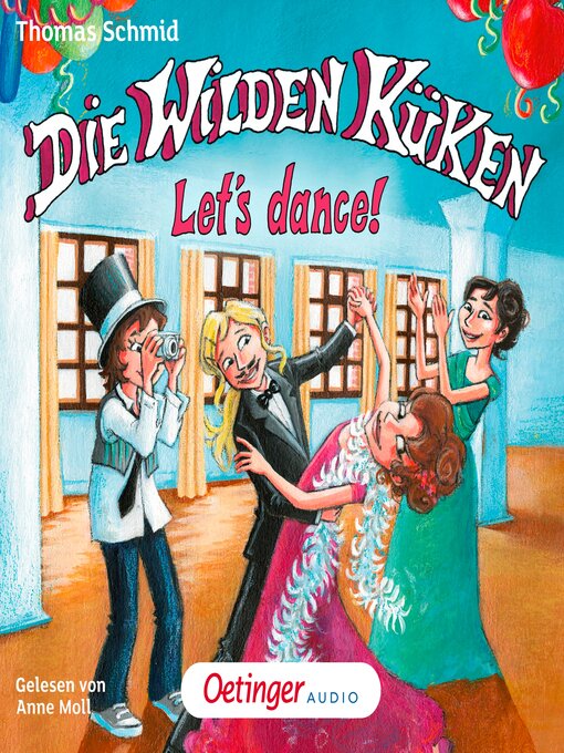 Title details for Die Wilden Küken 10. Let's dance! by Thomas Schmid - Wait list